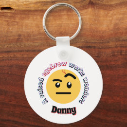 Eyebrow Sass: A Raised Eyebrow Works Wonders Key Ring