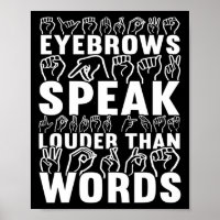 Eyebrows Speak Louder Than Words Deaf Awareness