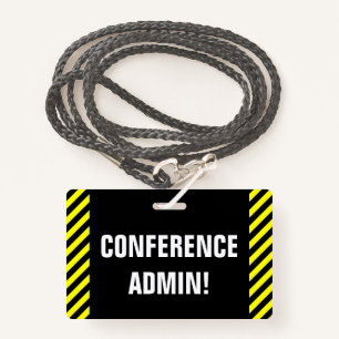 Eyecatching "CONFERENCE ADMIN!" Badge ID Badge