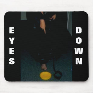 EYES DOWN MOUSE MAT