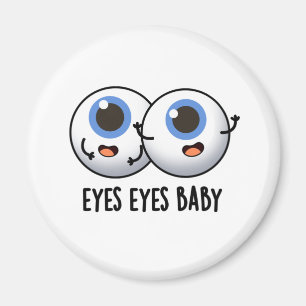 Eyes Eyes Baby Funny Ice Eyeballs Pun Magnet