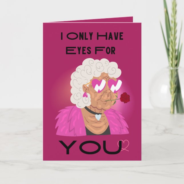 Eyes For You Old Woman With Pink Valentine's Day Holiday Card (Front)