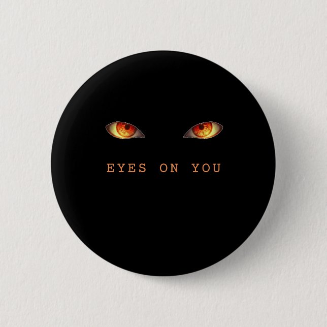 Eyes On You 6 Cm Round Badge (Front)