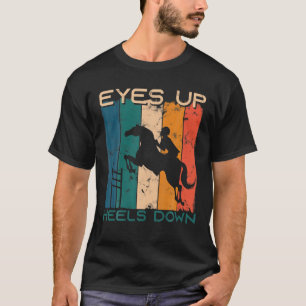 Eyes Up! Heels Down! Equestrian Horseback Riding H T-Shirt