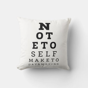 Eyesight Test Note To Self Make Today Amazing Cushion