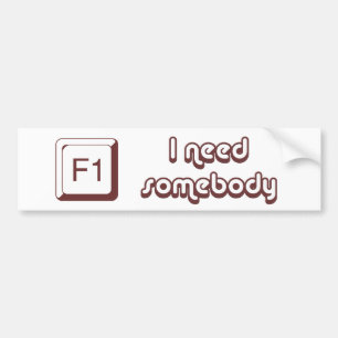 F1 - Help i need somebody Bumper Sticker