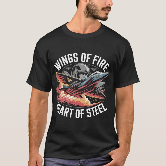 F-15 Eagle Wings of Fire Heart of Steel Gift T-Shirt (Front)