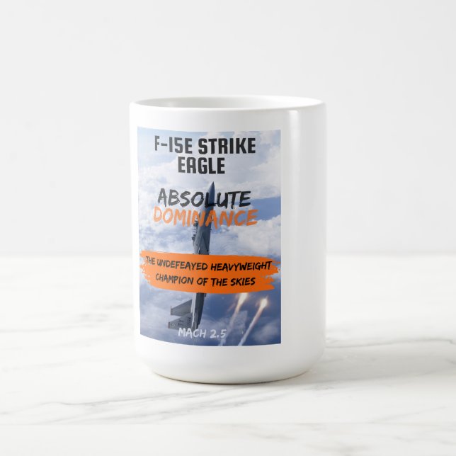 F-15 Strike Eagle 'The Flying Bomb Truck' Coffee Mug (Center)
