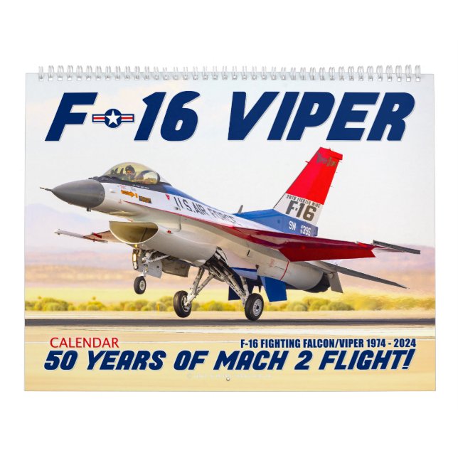F-16 VIPER - 50 YEARS OF MACH 2 FLIGHT! CALENDAR (Cover)