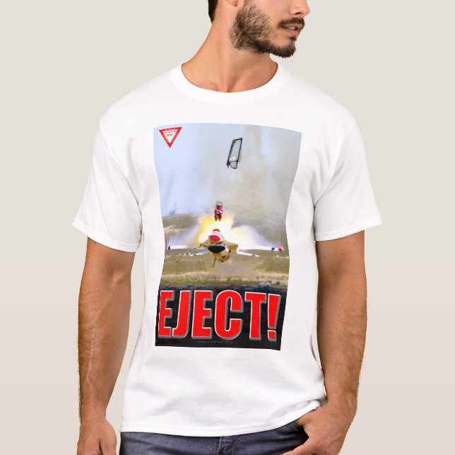 F-16C FIGHTING FALCON - EJECT! T-Shirt (Front)