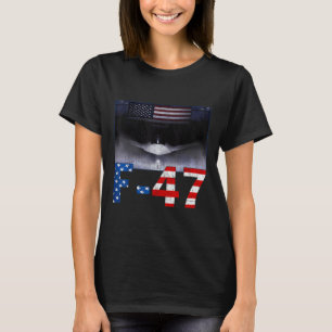 F-47 Usa Superpower Dominance, F47 Aircraft T-Shirt