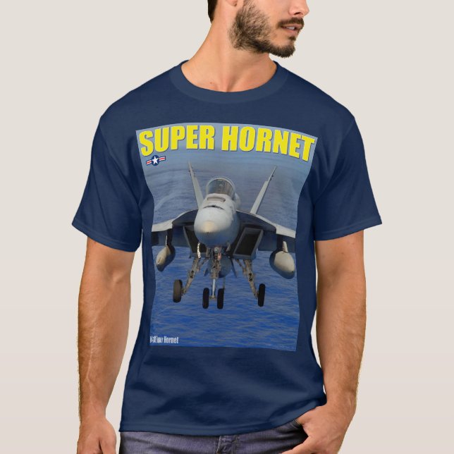 F/A-18E SUPER HORNET T-Shirt (Front)