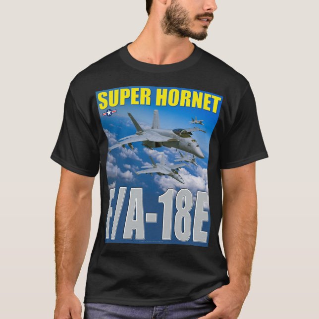 F/A-18E SUPER HORNET T-Shirt (Front)