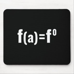 F(a)=f0 Maths Equation - F.a.f.o American Litical  Mouse Mat
