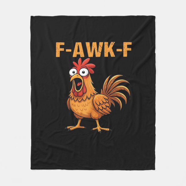 F-Awk-F Chicken F-Caw-F Rooster Funny Humour Meme Fleece Blanket (Front)