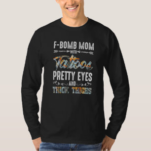 F Bomb Pitbull Mum With Tattoos Pretty Eyes And Th T-Shirt