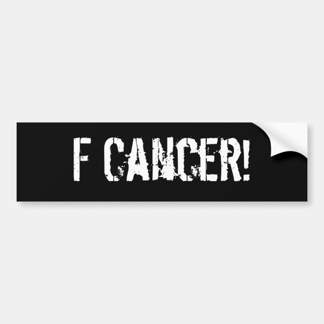 F Cancer! Bumper Sticker (Front)