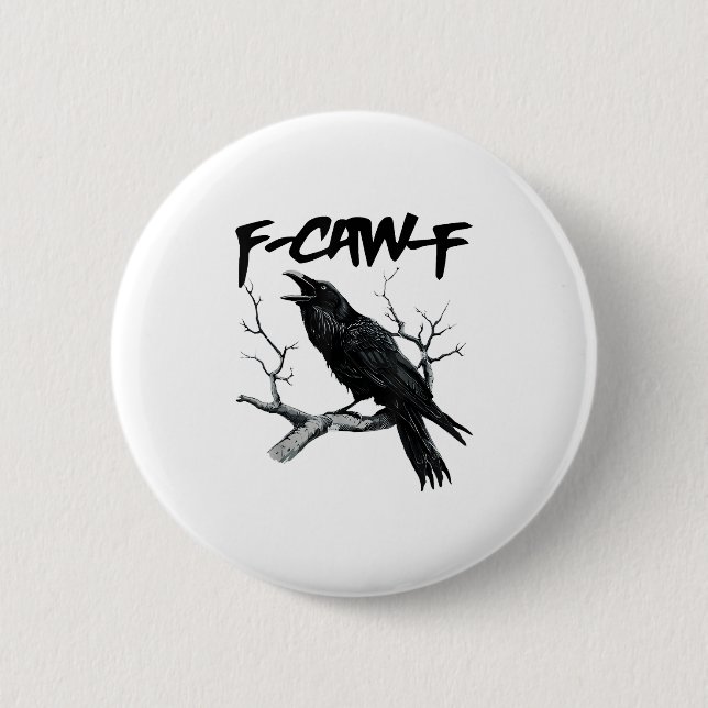 F-Caw-F 6 Cm Round Badge (Front)