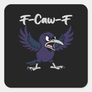 F-Caw-F Aesthetic Graphic Square Sticker