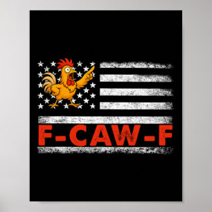 F-caw-f American Flag Funny Poster