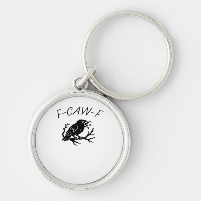 F-Caw-F Angry Crow Raven Funny Gothic Humour Bird  Key Ring (Front)