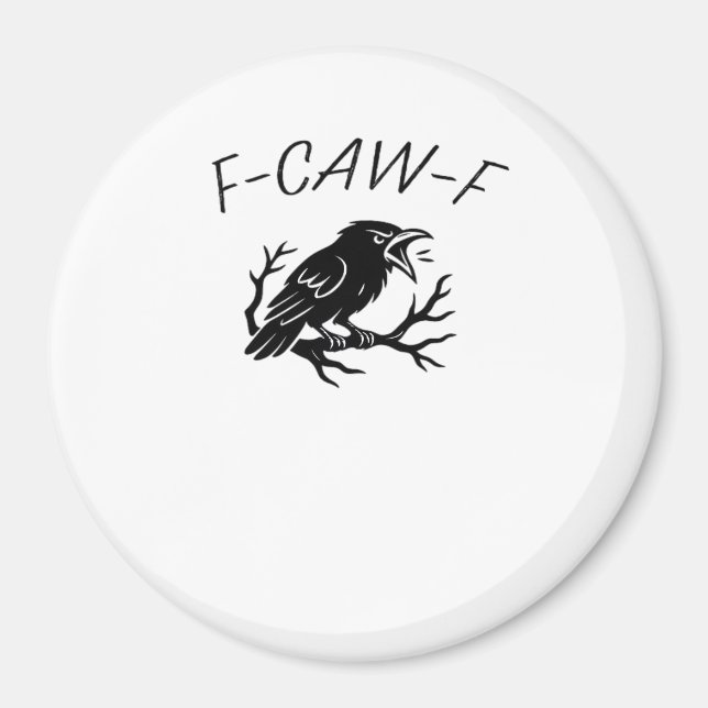 F-Caw-F Angry Crow Raven Funny Gothic Humour Bird  Magnet (Front)