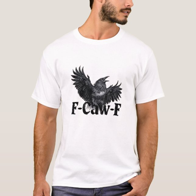 F-Caw-F Angry Raven Art Print Gothic Crow Illustra T-Shirt (Front)