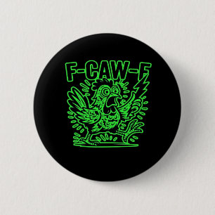F-Caw-F Attitude Classic Cool Unique 6 Cm Round Badge