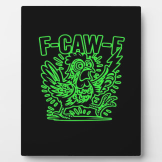 F-Caw-F Attitude Classic Cool Unique Plaque