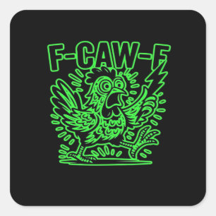 F-Caw-F Attitude Classic Cool Unique Square Sticker
