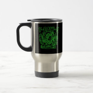 F-Caw-F Attitude Classic Cool Unique Travel Mug