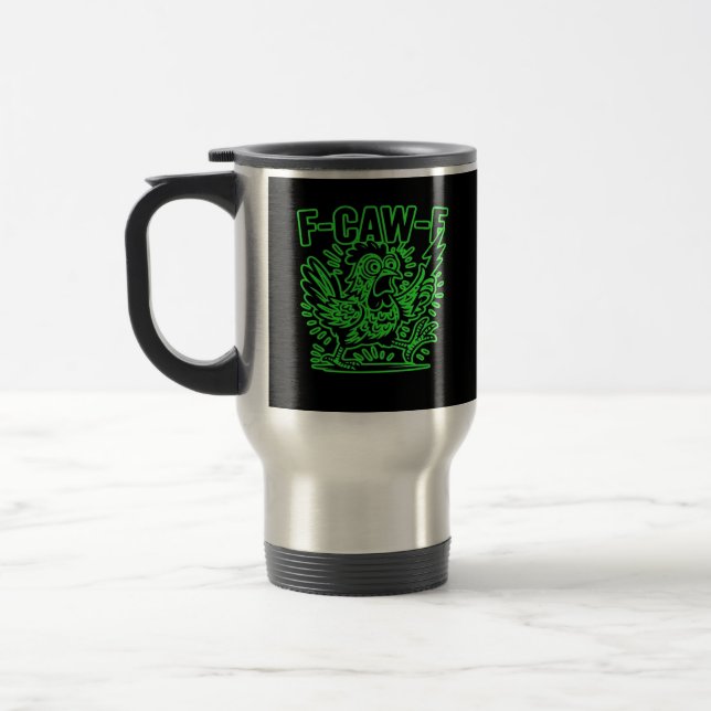 F-Caw-F Attitude Classic Cool Unique Travel Mug (Left)