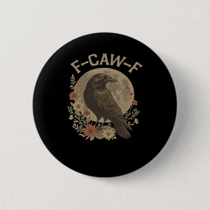 F-Caw-F Basic Design 6 Cm Round Badge