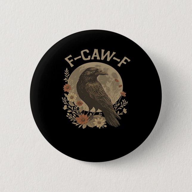F-Caw-F Basic Design 6 Cm Round Badge (Front)