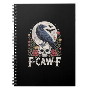 F-Caw-F Bird Crow Funny Crow Bird Cawing Grunge Re Notebook