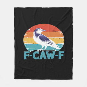 F-Caw-F Bird Crow Funny Crow Lover Aesthetic Style Fleece Blanket