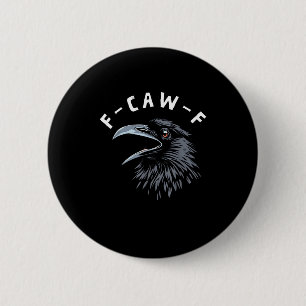 F-Caw-F Bird Crow Vintage Graphic 6 Cm Round Badge