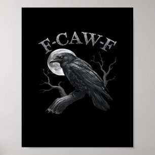 F-Caw-F Bird Moon Gothic Classic Cool Design Poster