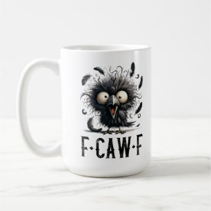 F-Caw-F Black Crow Black Bird Funny Crow F-Caw-F Coffee Mug