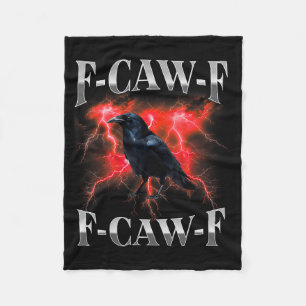 F-caw-f Black Crow Black Bird Raven Gothic Bootleg Fleece Blanket