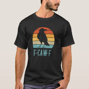 F-Caw-F Black Crow Black Bird Retro Sunset Vintage T-Shirt