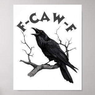 F-caw-f Black Crow Pun Funny Bird Cawing Grunge Ha Poster