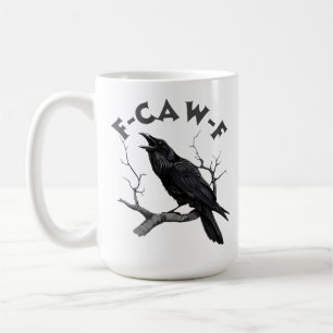 F-Caw-F Black Crow Pun Funny Bird Cawing Halloween Coffee Mug