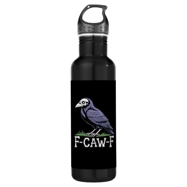 F-Caw-F Bone Text Skull Raven - Gothic Macabre Hum 710 Ml Water Bottle (Front)