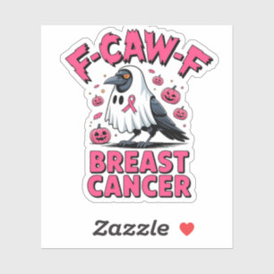 F-Caw-F Breast Cancer Funny Breast Cancer Crow