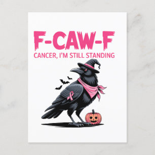 F-Caw-F Cancer I'm Still Standing Breast Cancer   Invitation Postcard