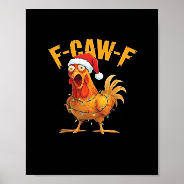 F-Caw-F Chicken Christmas Essential Poster (Front)