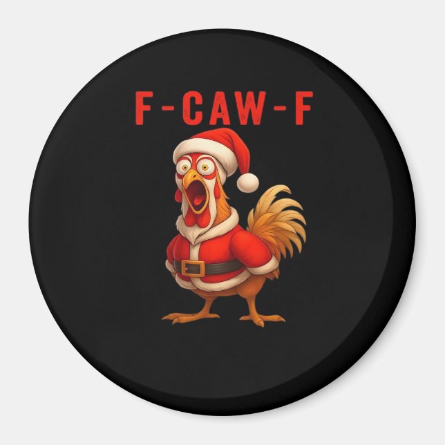 F-Caw-F Chicken Christmas Vintage Cool Magnet (Front)