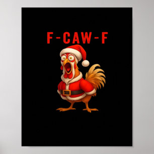 F-Caw-F Chicken Christmas Vintage Cool Poster