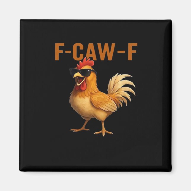 F-Caw-F Chicken Classic Aesthetic Design Magnet (Front)